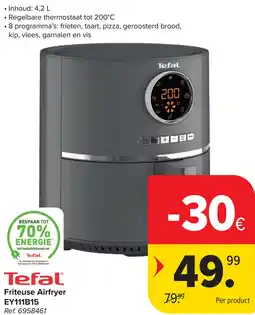Carrefour Tefal Friteuse Airfryer EY111B15 aanbieding