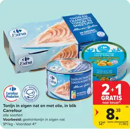 Carrefour Tonijn in Eigen nat en met olie, in blik Carrefour aanbieding