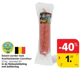 Carrefour Salami zonder look Kwaliteitsketen Carrefour aanbieding