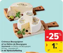 Carrefour Crémeux Bourguignon of Le Délice de Bourgogne aanbieding