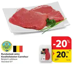 Carrefour Rundssteak Extra Kwaliteitsketen Carrefour aanbieding