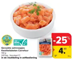 Carrefour Gerookte zalmreepjes Kwaliteitsketen Carrefour aanbieding