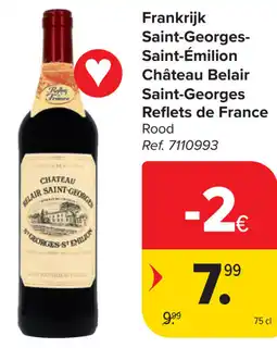 Carrefour Château Belair Saint-Georges Reflets de France aanbieding