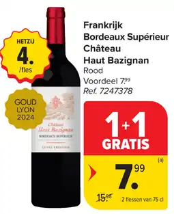 Carrefour Château Haut Bazignan Bordeaux Supérieur aanbieding