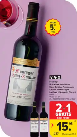 Carrefour Bordeaux Satellieten Saint-Émilion Puisseguin, Lussac of Montagne La Cave d'Augustin Florent aanbieding