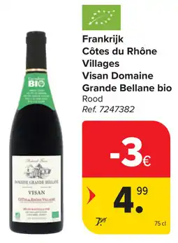 Carrefour Visan Domaine Grande Bellane bio Côtes du Rhône Villages aanbieding