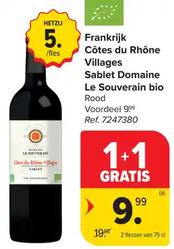 Carrefour Sablet Domaine Le Souverain bio Côtes du Rhône Villages aanbieding