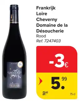 Carrefour Cheverny Domaine de la Désoucherie Frankrijk Loire aanbieding