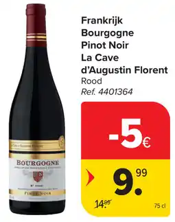 Carrefour Bourgogne Pinot Noir La Cave d'Augustin Florent aanbieding