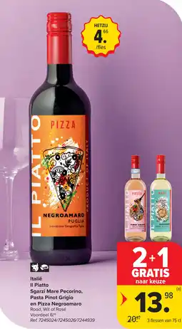 Carrefour Sgarzi Mare Pecorino, Pasta Pinot Grigio en Pizza Negroamaro Il Piatto aanbieding