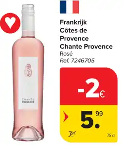 Carrefour Chante Provence Côtes de Provence aanbieding