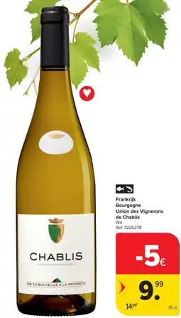 Carrefour Union des Vignerons de Chablis Bourgogne aanbieding