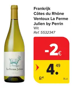 Carrefour La Ferme Julien by Perrin Côtes du Rhône ventoux aanbieding