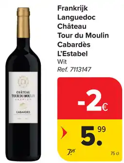 Carrefour Château Tour du Moulin Cabardès L'Estabel Languedoc aanbieding