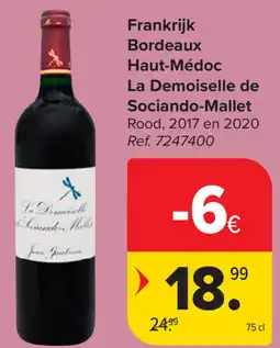 Carrefour La Demoiselle de Sociando-Mallet Bordeaux Haut-Médoc aanbieding
