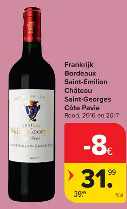 Carrefour Château Saint-Georges Côte Pavie Bordeaux Saint-Émilion aanbieding
