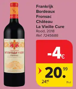 Carrefour La Vieille Cure Bordeaux Fronsac Château aanbieding