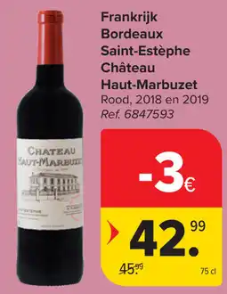 Carrefour Château Haut-Marbuzet Bordeaux Saint-Estèphe aanbieding