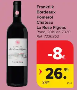 Carrefour Château La Rose Figeac Bordeaux Pomerol aanbieding