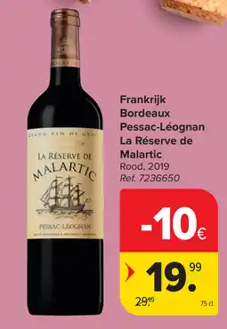Carrefour La Réserve de Malartic Bordeaux Pessac-Léognan aanbieding