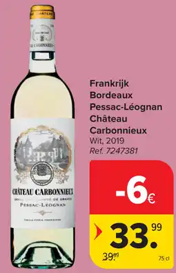 Carrefour Château Carbonnieux Bordeaux Pessac-Léognan aanbieding