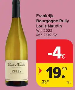 Carrefour Bourgogne Rully Louis Naudin aanbieding