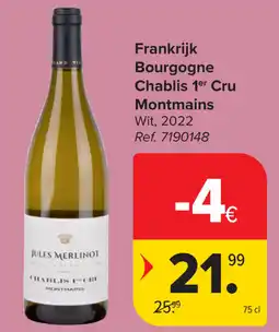 Carrefour Bourgogne Chablis 1er Cru Montmains aanbieding