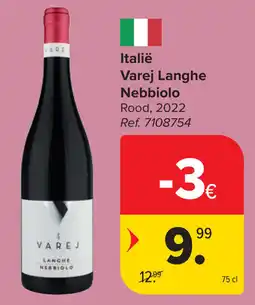 Carrefour Varej Langhe Nebbiolo aanbieding
