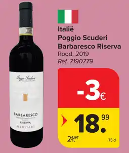 Carrefour Poggio Scuderi Barbaresco Riserva aanbieding