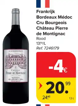 Carrefour Bordeaux Médoc Cru Bourgeois Château Pierre de Montignac aanbieding