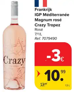Carrefour Crazy Tropez IGP Méditerranée Magnum rosé aanbieding