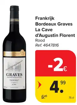 Carrefour Bordeaux Graves La Cave d'Augustin Florent aanbieding