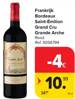 Carrefour Grand Cru Grande Arche Bordeaux Saint-Émilion aanbieding