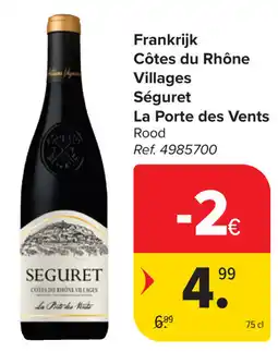 Carrefour Séguret La Porte des Vents Côtes du Rhône Villages aanbieding
