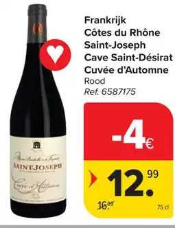 Carrefour Côtes du Rhône Saint-Joseph Cave Saint-Désirat Cuvée d'Automne aanbieding
