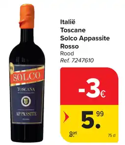 Carrefour Solco Appassite Rosso Toscane aanbieding