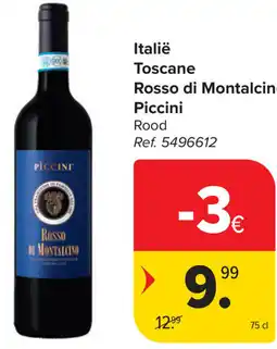 Carrefour Piccini Rosso di Montalcino Toscane aanbieding