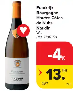 Carrefour Hautes Côtes de Nuits Naudin Bourgogne aanbieding