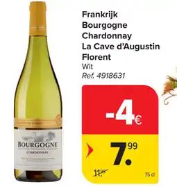 Carrefour Bourgogne Chardonnay La Cave d'Augustin Florent aanbieding