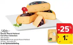 Carrefour Gouda Noord-Holland Carrefour Selection aanbieding