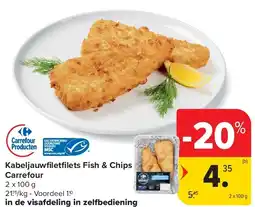 Carrefour Kabeljauwfi letfi lets Fish & Chips Carrefour aanbieding