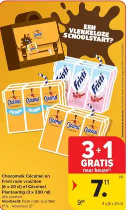 Carrefour Chocomelk Cécémel en Fristi rode vruchten (6 x 20 cl) of Cécémel Plantaardig (3 x 200 ml) aanbieding