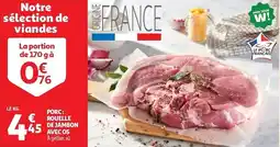 Auchan Porc: rouelle de jambon avec os aanbieding