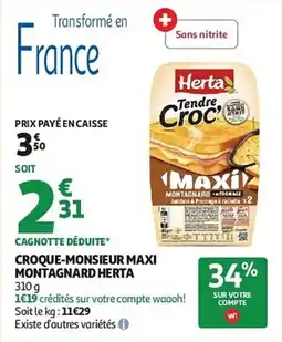 Auchan Croque-monsieur maxi montagnard herta aanbieding