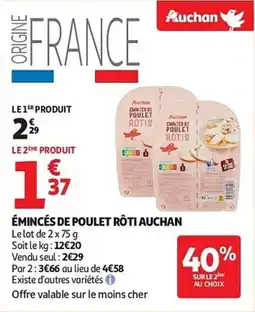 Auchan Émincés de poulet rôti auchan aanbieding