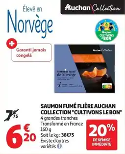 Auchan Saumon fumé f collection cultivons le bon aanbieding