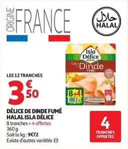 Auchan Délice de dinde fumé halal isla délice aanbieding