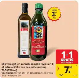 Carrefour Mix van olijf- en zonnebloemolie Riviera (1 L) of extra olijfolie van de eerste persing T&G (750 ml) aanbieding