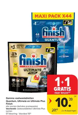Carrefour Gamma vaatwastabletten Quantum, Ultimate en Ultimate Plus Finish aanbieding