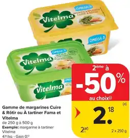Carrefour Market Gamme de margarines Cuire & Rôtir ou à tartiner Fama et Vitelma aanbieding